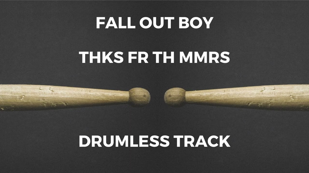 Fall Out Boy - Thnks fr th Mmrs (drumless) - 155 BPM