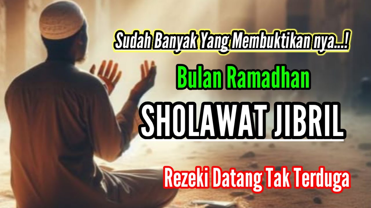 Sholawat Jibril Pembuka Pintu Rezeki | Banyak yang Kaget Setelah Mengamalkan