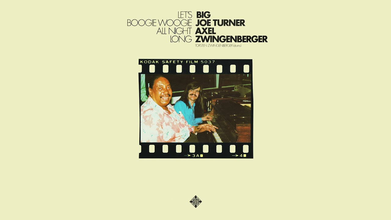 Big Joe Turner & Axel Zwingenberger - Roll 'Em Boy