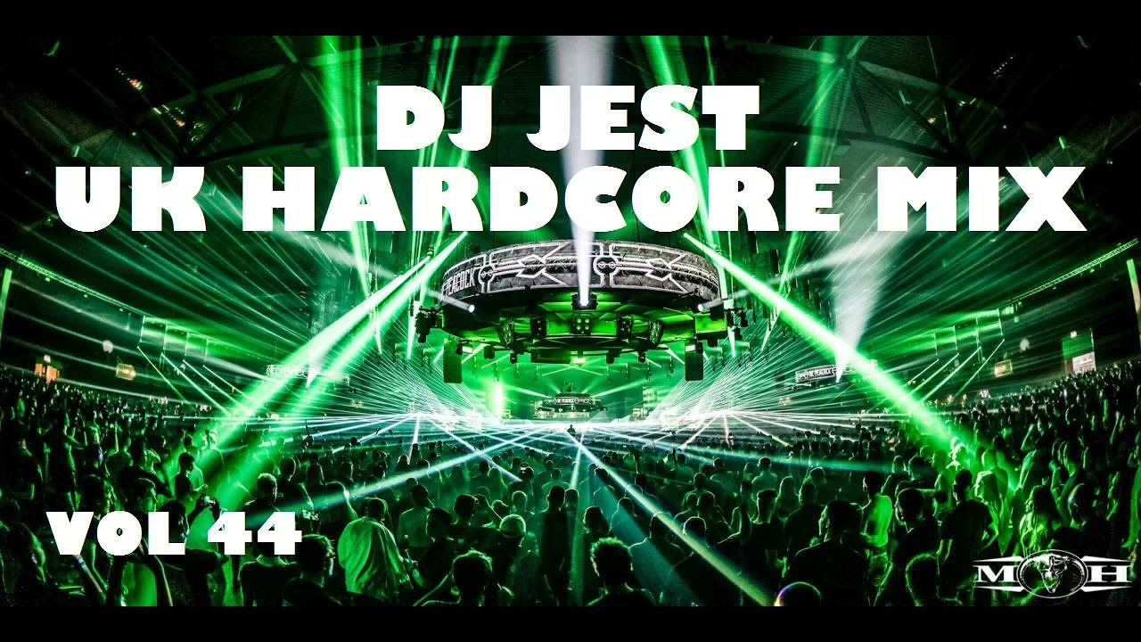 dj jest...uk hardcore....uk hardcore mix....hardcore mix....DJ JEST UK HARDCORE MIX 44