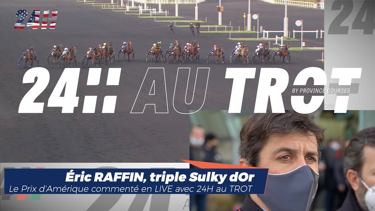 Eric RAFFIN commente le Prix d'Amérique 2022