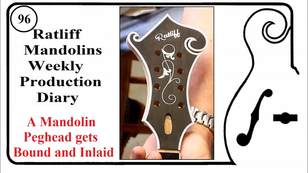 Episode 96)   A Mandolin Peghead gets Bound and Inlaid