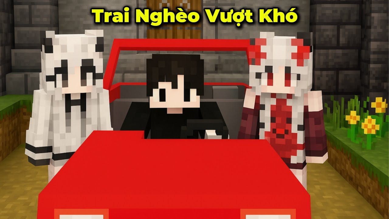 Tôi Là Chàng Trai Nghèo Nhưng Lại Có Bạn Gái Giàu Có Nhất Minecraft 😄 - Lương Hub