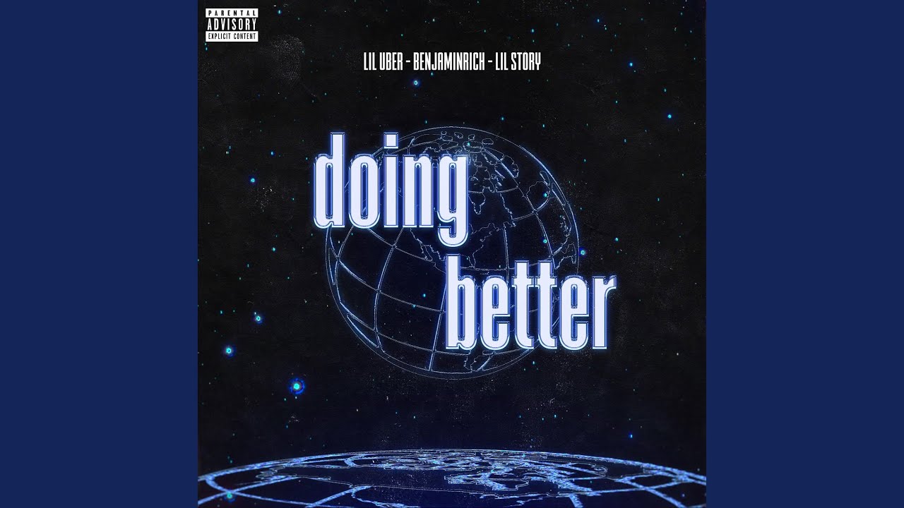Doing Better (feat. BENJAMINRICH & Lil Story)