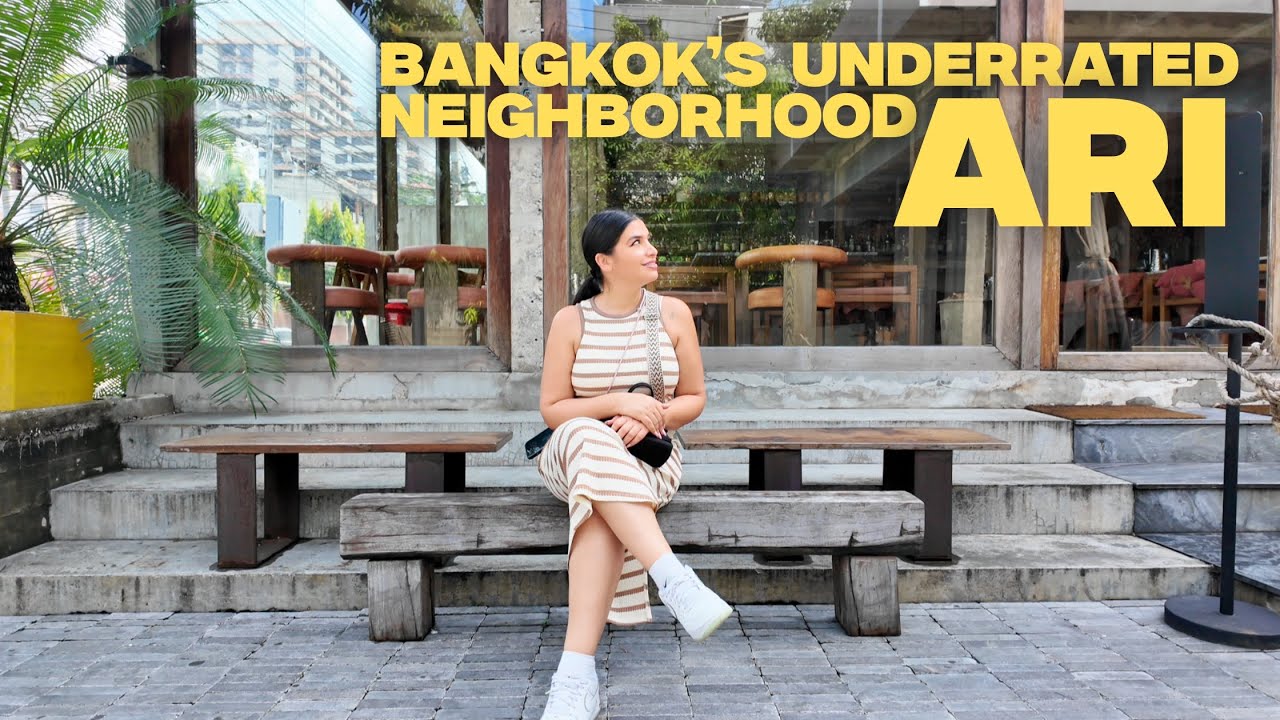 Bangkok&rsquo;s Most Underrated Neighborhood: Ari (Worth Visiting!) - Hidden Gem! Cafes & Walking Tour