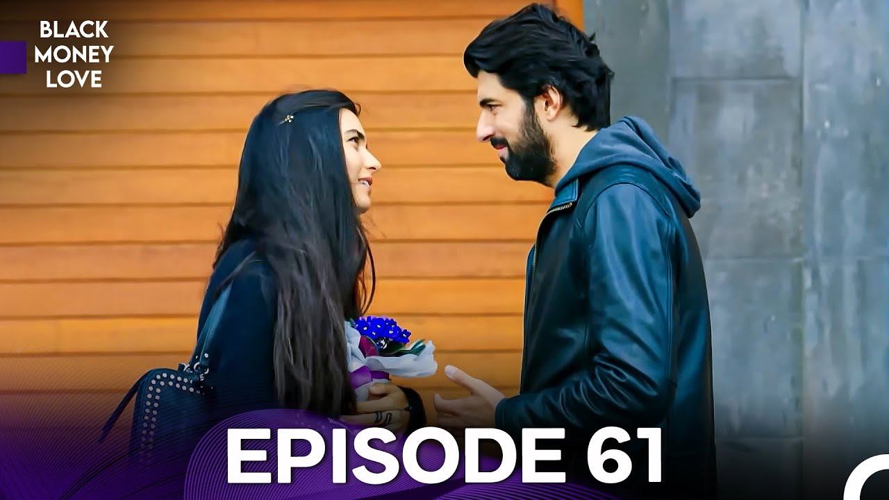 Black Money Love Episode 61 (English Dubbed) - FULL HD