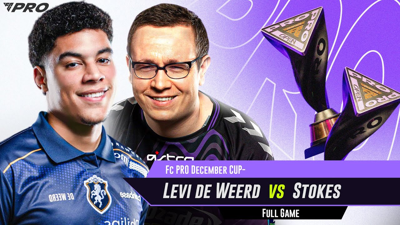 LEVI DE WEERD VS STOKES  (DECEMBER CUP DAY 1) FC26 PRO