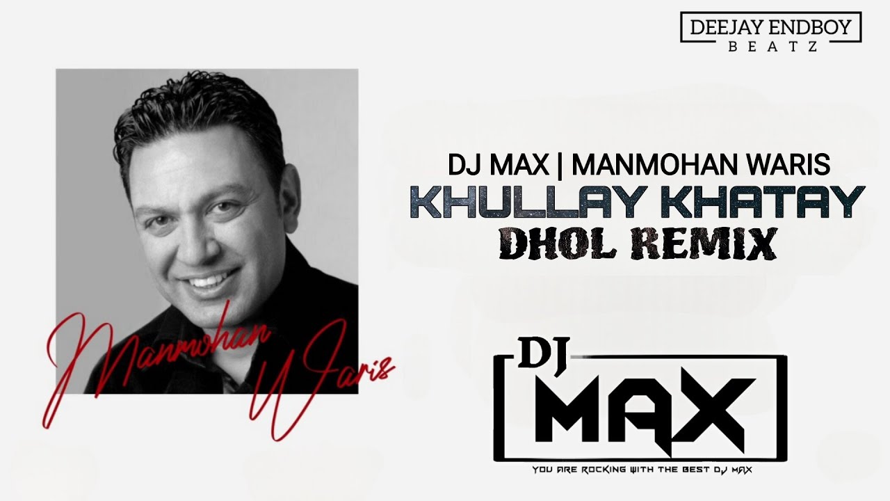 Khullay Khatay Remix | YO DJ MAX & Manmohan Waris | Khule Khatay Rakhe Yaarian Pugan Nu Remix