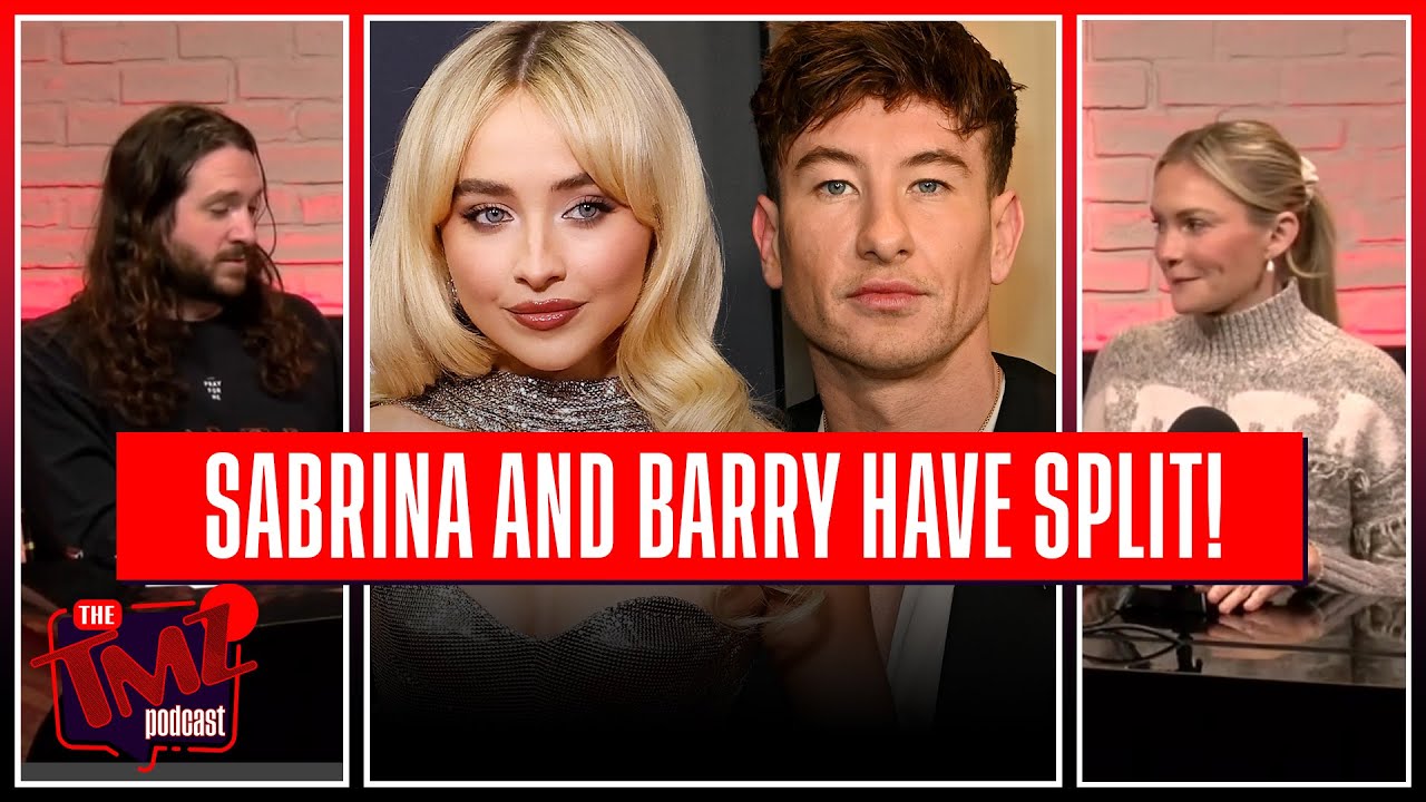 Sabrina Carpenter & Barry Keoghan Break Up  | The TMZ Podcast