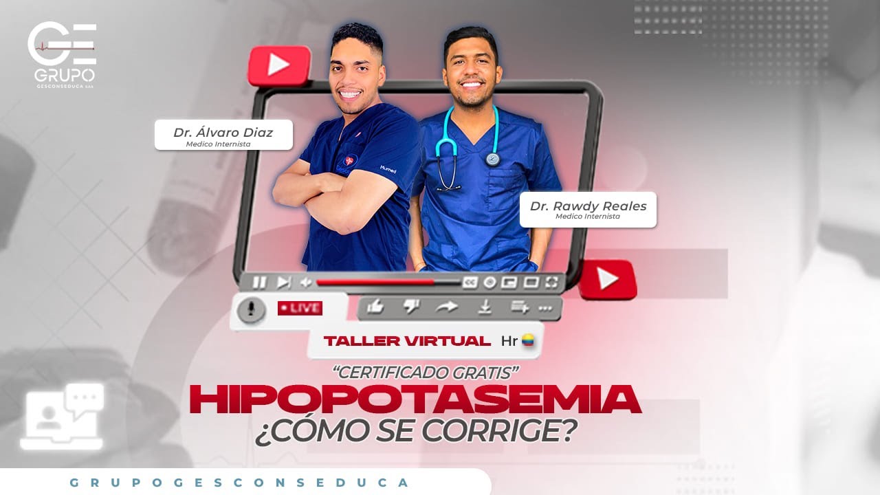 TALLER VIRTUAL: HIPOPOTASEMIA: COMO SE CORRIGE | GESCONS