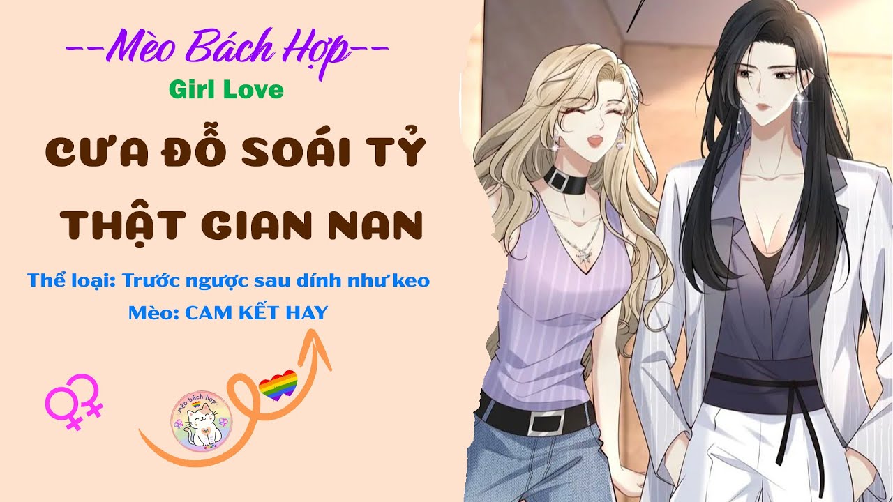 Bách Hợp | CƯA ĐỖ SOÁI TỶ THẬT GIAN NAN