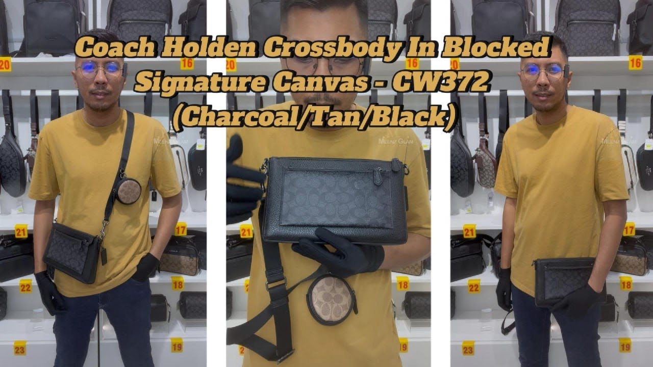 MG Review: Coach Holden Crossbody In Blocked Signature Canvas - CW372 (Charcoal/Tan/Black)