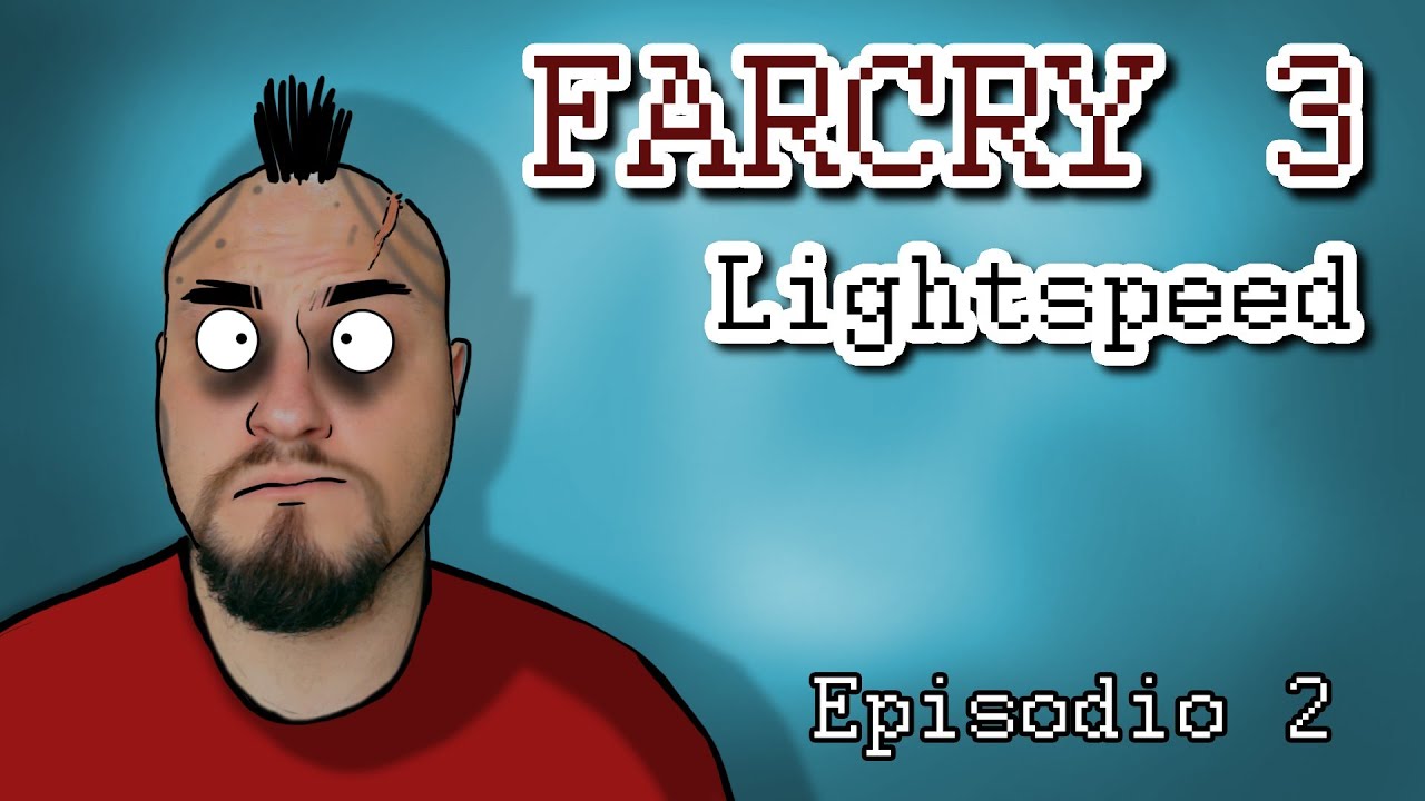 Far Cry 3 - Playthrough alla velocità della luce PT 2