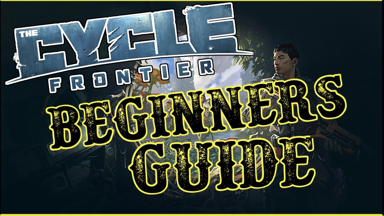 The Cycle: Frontier - A Quick Beginners Guide