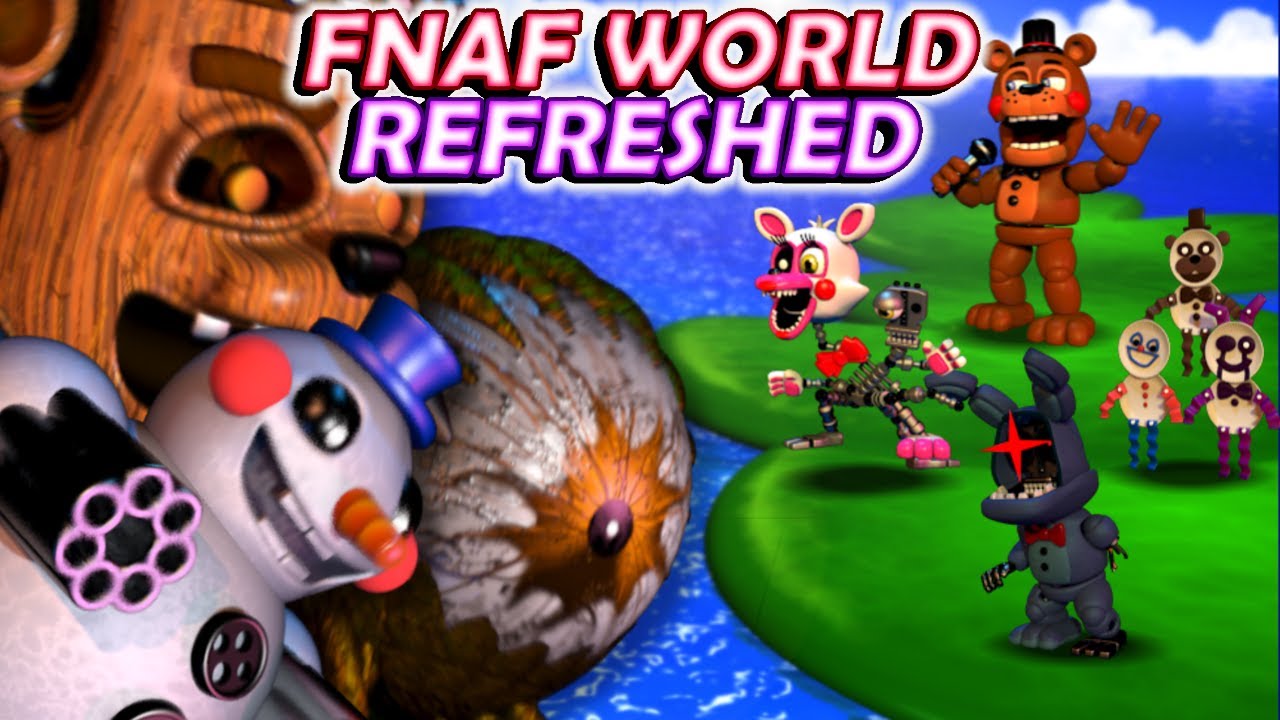 A BOY..IN A FNAF WORLD | FNaF World: Refreshed