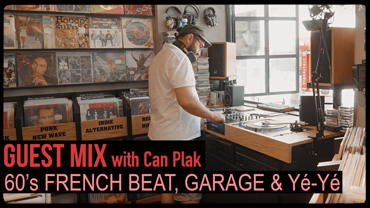 Guest Mix: 60's French Beat, Garage and Y&eacute;-y&eacute; on vinyl with Can Plak