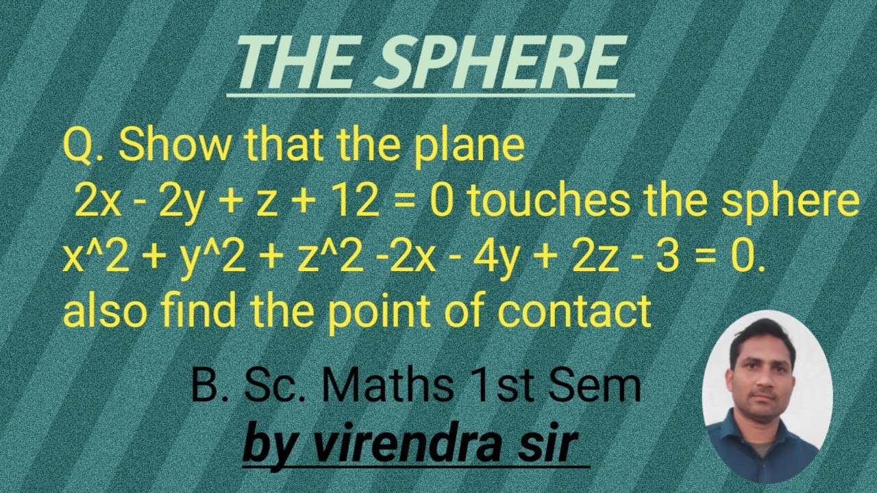 THE SPHERE II Point of contact  of a ✈️ and a sphere  II B.Sc. Maths 2nd  Sem II @h.emathematics7916