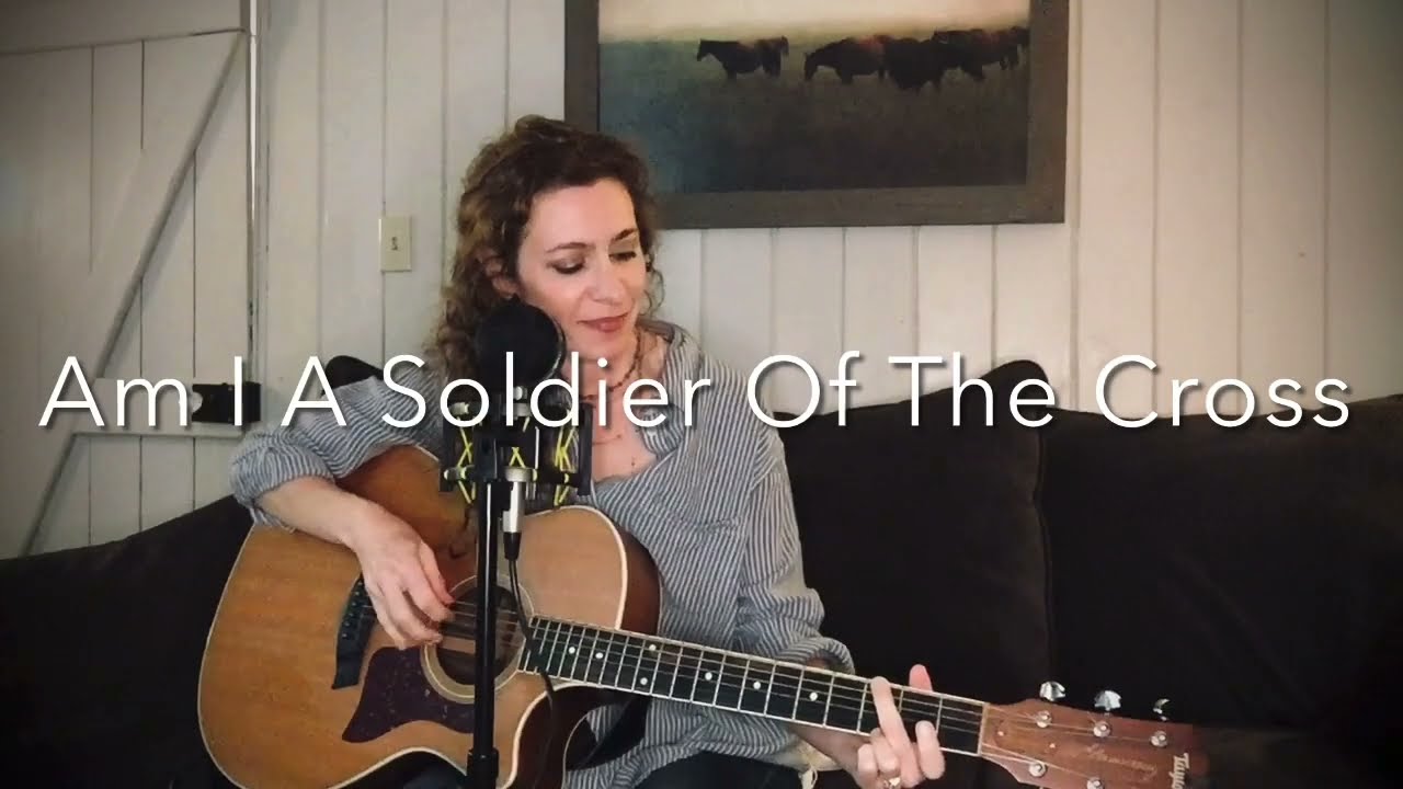 Am I A Soldier Of The Cross? - Hymn