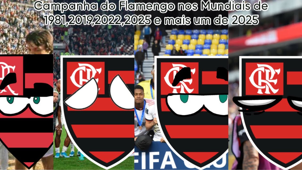 Campanha do Flamengo nos Mundiais de 1981,2019,2022,2025 e mais um de 2025