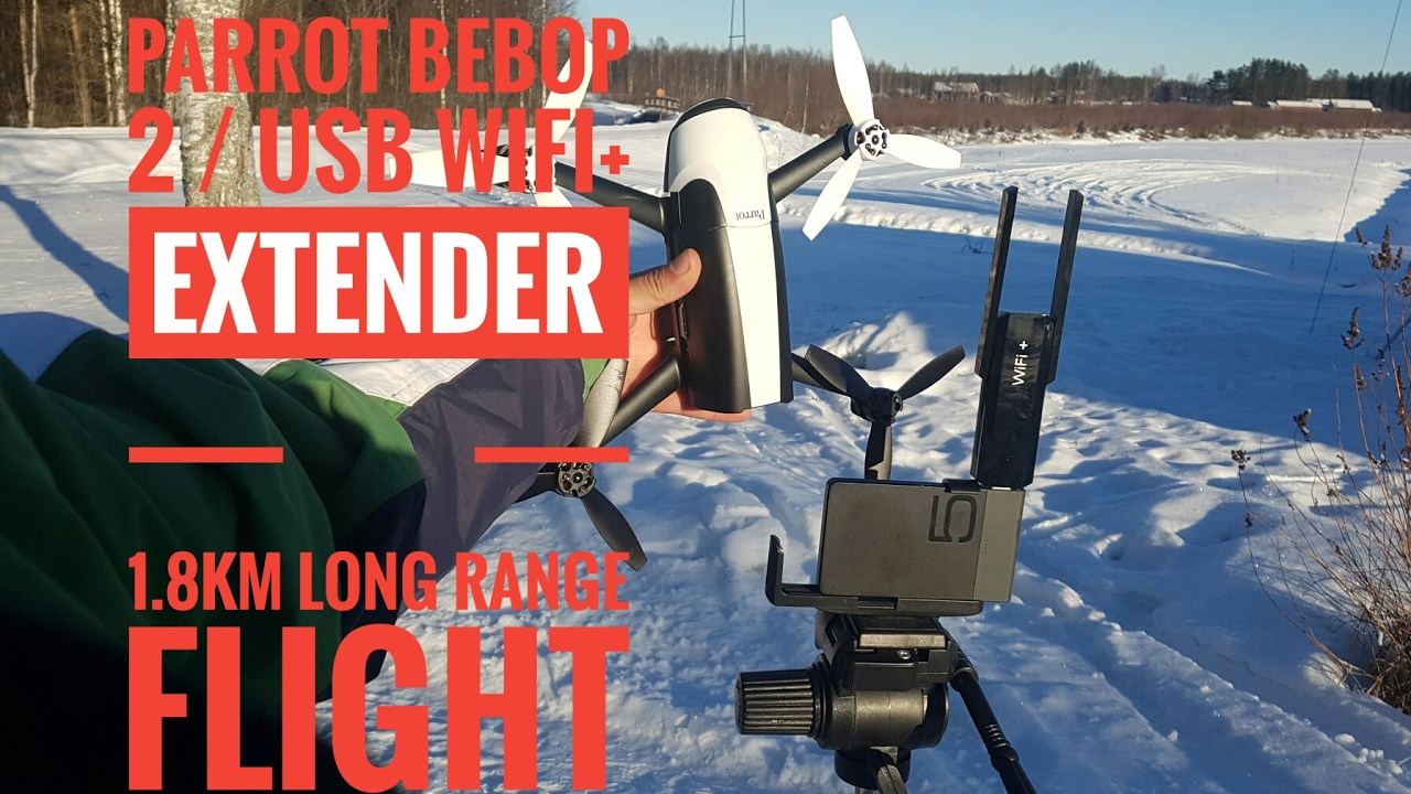 Parrot bebop 2 /wifi+ extender 1,8km long range flight