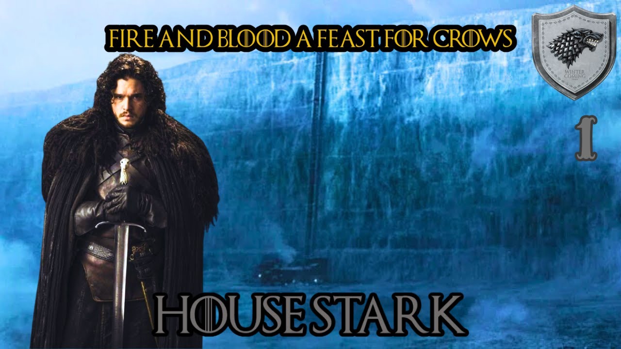 THE WHITE WOLF ! - Fire and Blood: Total War - House Stark | #1