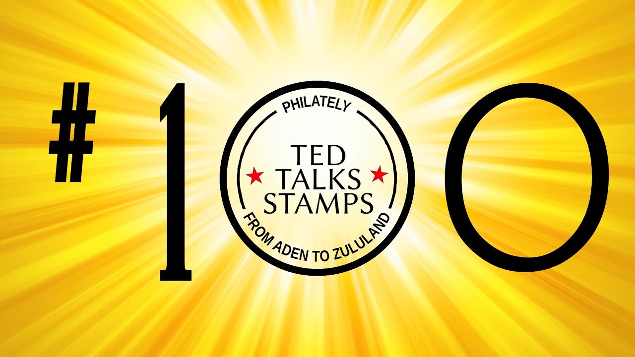 Philatelic Tidbits #9: Short Stories About Interesting Postage Stamps [Ep. 100]