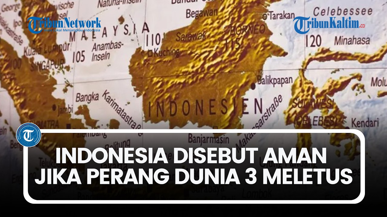 Indonesia Disebut Aman jika Perang Dunia 3 Meletus, Ini 4 Alasannya