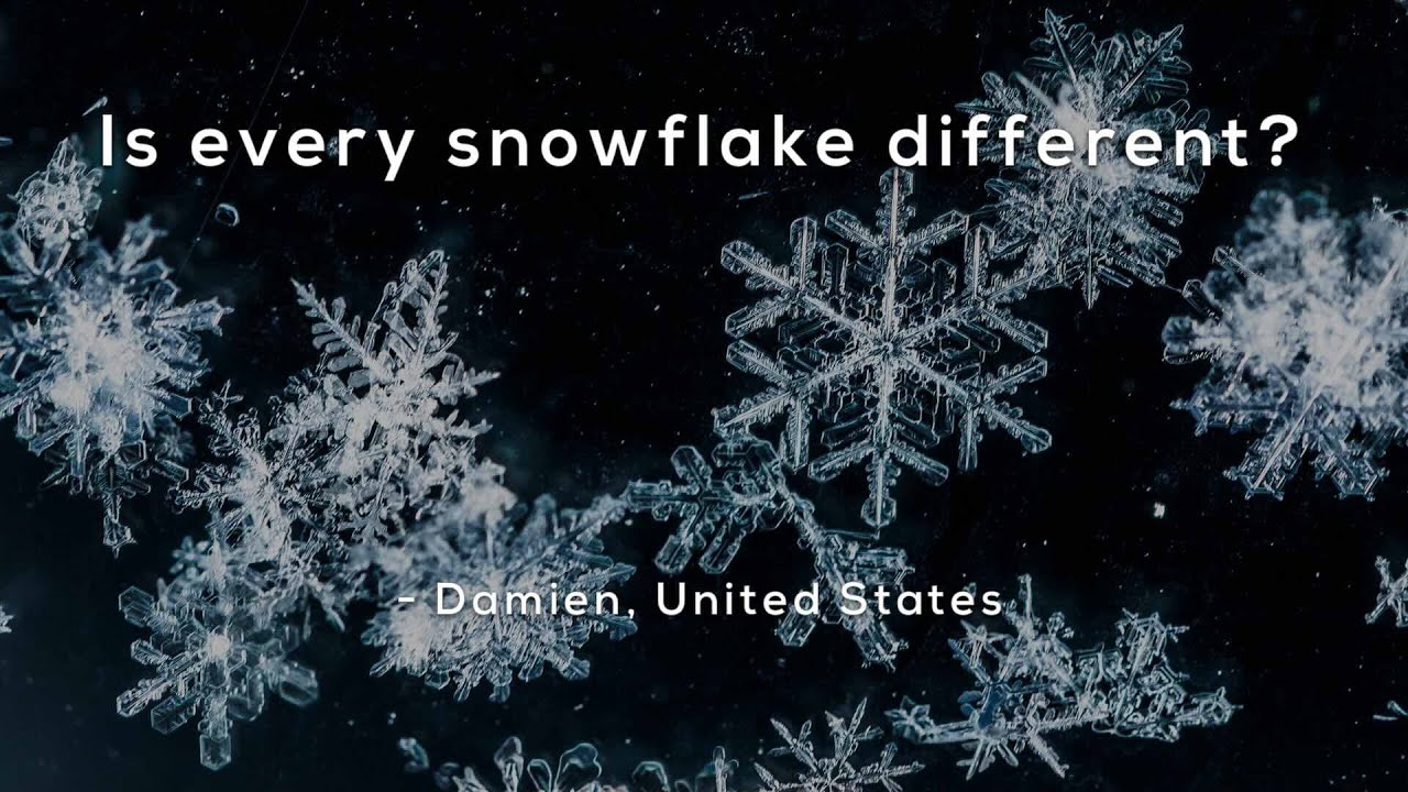 Is every snowflake different?