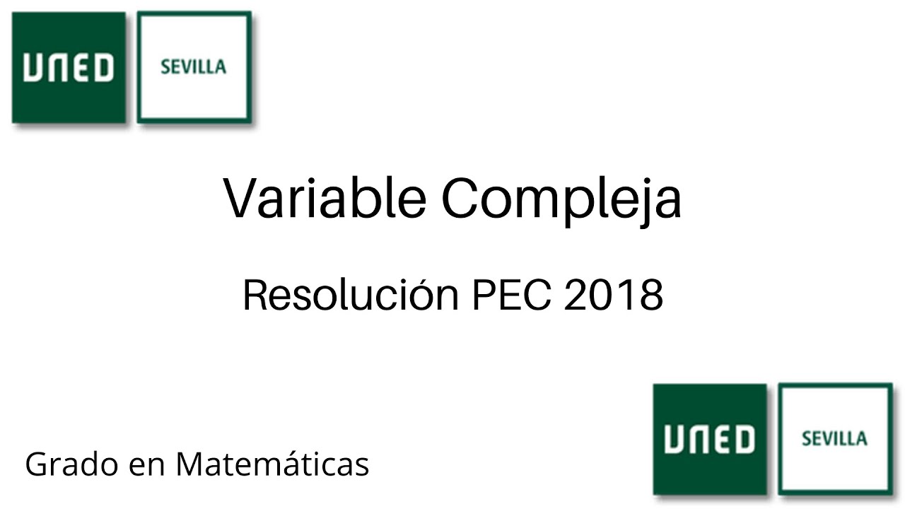 Resoluci&oacute;n PEC 2018 - Curso 2017/2018 | Variable Compleja | UNED