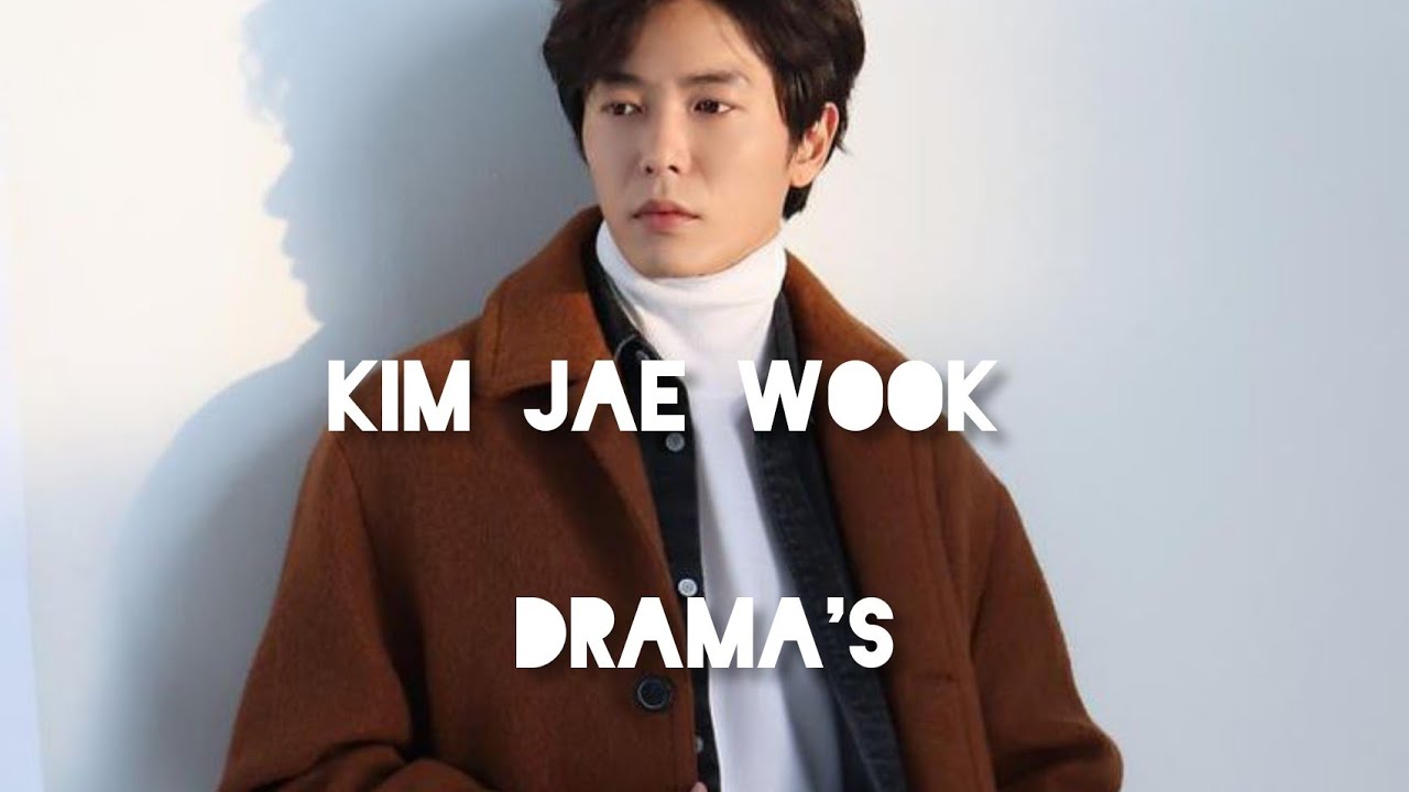 Kim jae wook drama list#dramas #dramaalert #dramakorea #kdramas #dramalovers #dramalist #kimjaewook