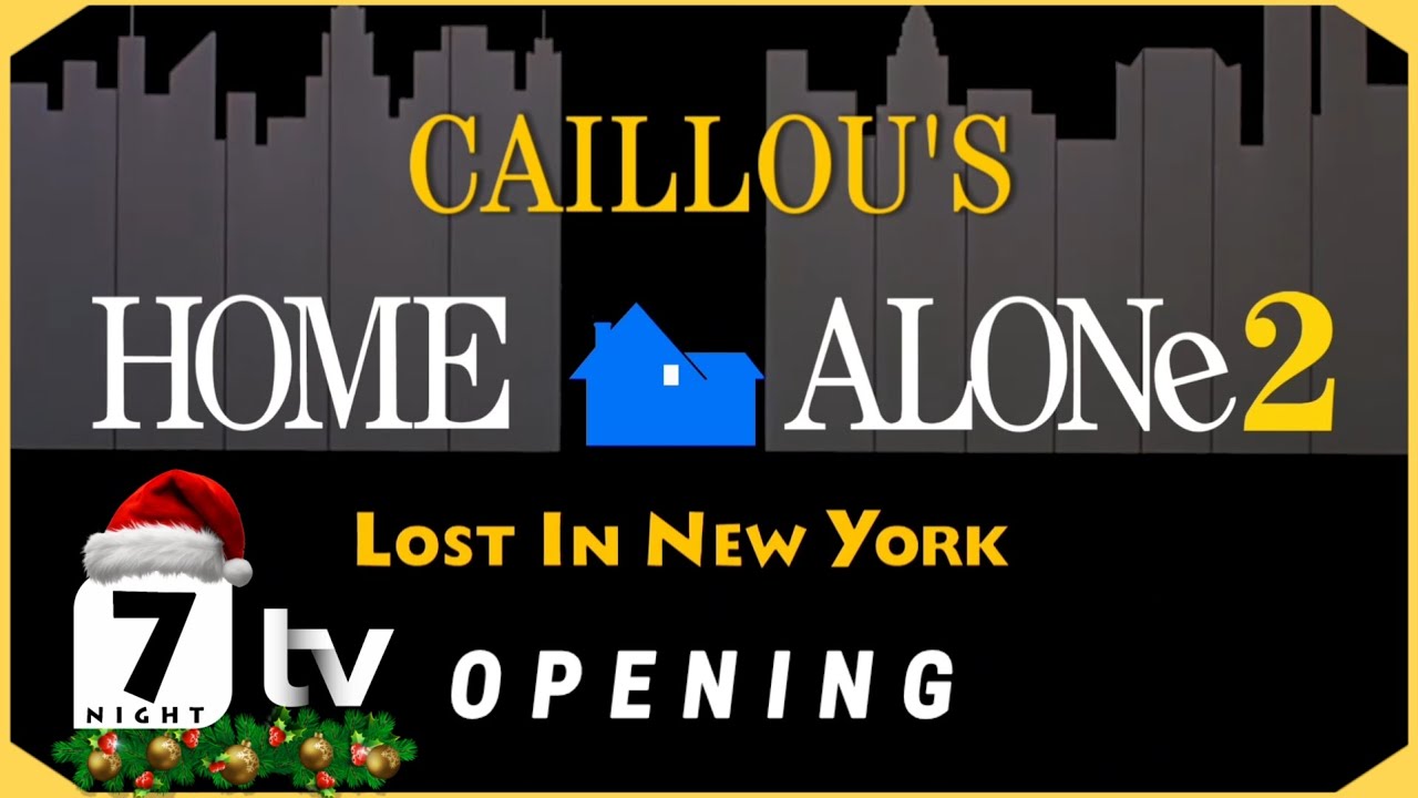 🎄 Caillou's Home Alone 2 - Opening Title Sequence | 7Night Studios Plotagon Animation 🎄