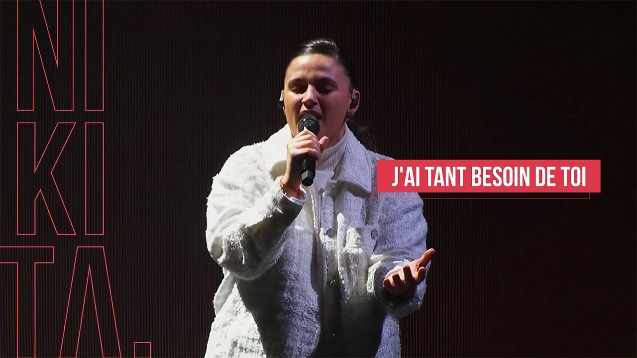 J’ai tant besoin de Toi  | Nikita en live à MLK