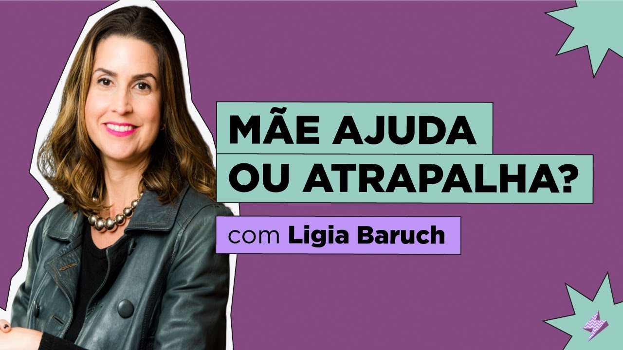 RELAÇÃO MÃE E FILHA: COMO ELA AFETA NOSSAS RELAÇÕES AMOROSAS com Ligia Baruch | soltos sa