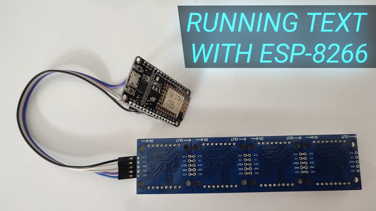 NODE MCU ESP8266 SCROLLING TEXT WITH MAX7219 LED DOT MATRIX