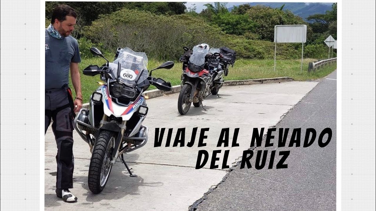 Viaje al Nevado del Ruiz - Colombia. En motos BMW por asfalto y destapado.