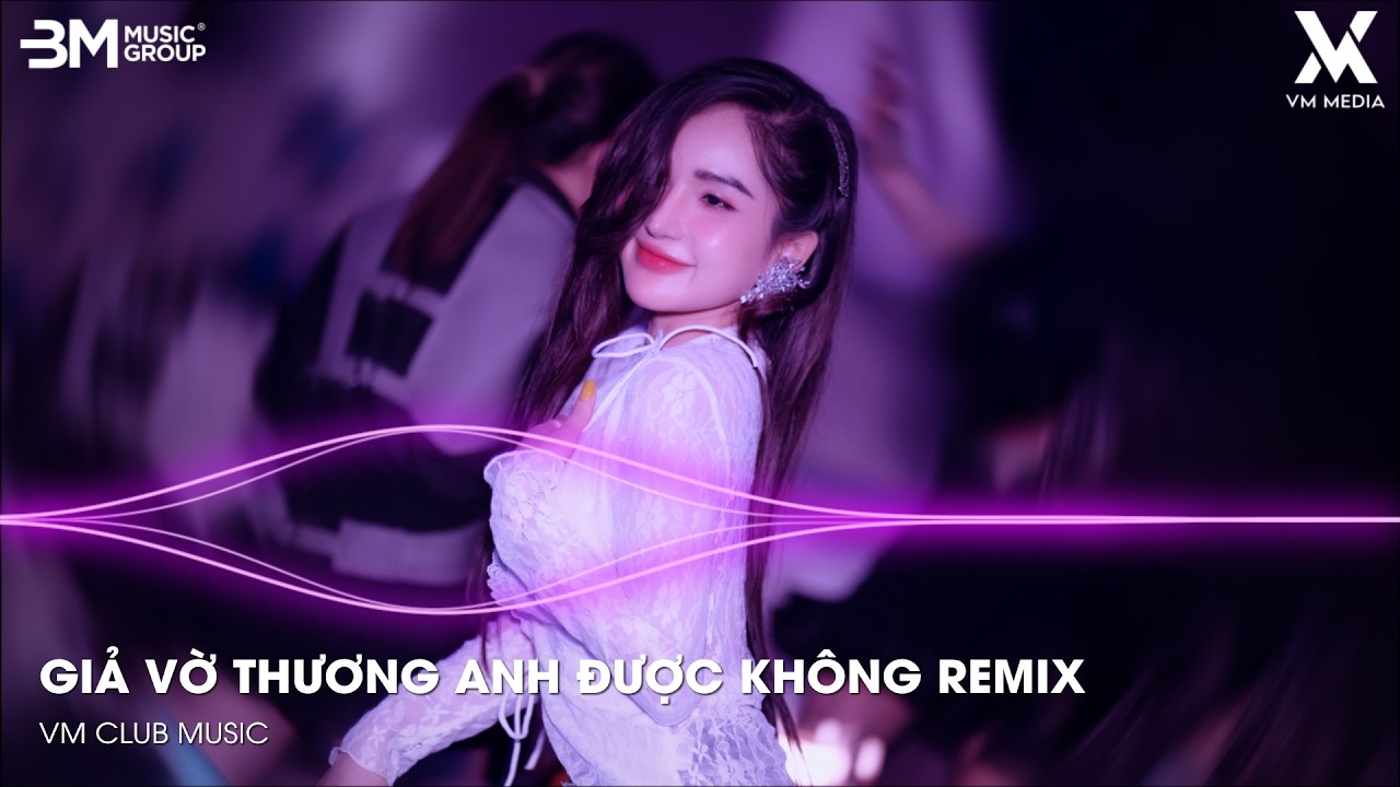 Giả Vờ Thương Anh Được Không ♫ BXH Nhạc Trẻ Remix Hay Nhất Hiện Nay🎼TOP NHẠC TRẺ REMIX HOT NHẤT 2026