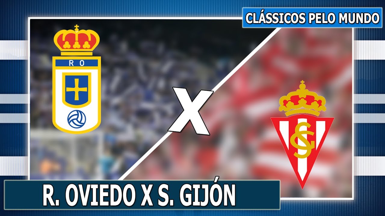 REAL OVIEDO X SPORTING GIJÓN l CLÁSSICOS PELO MUNDO EP. 176