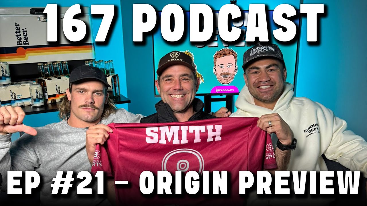 Ep #21 - Origin Preview With Cam Smith, QLD's Greatest Moments + The Next Kangaroos Coach?
