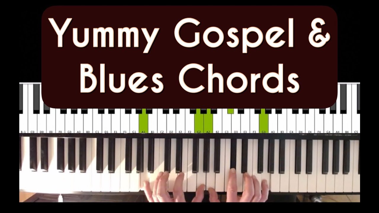 Gospel Blues Chords You Will Love