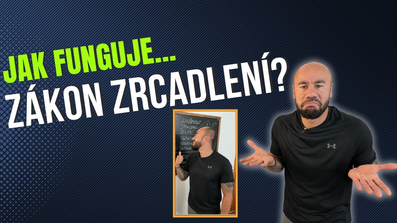 Z&aacute;kon ZRCADLEN&Iacute; - Jak ven z cyklu negativity