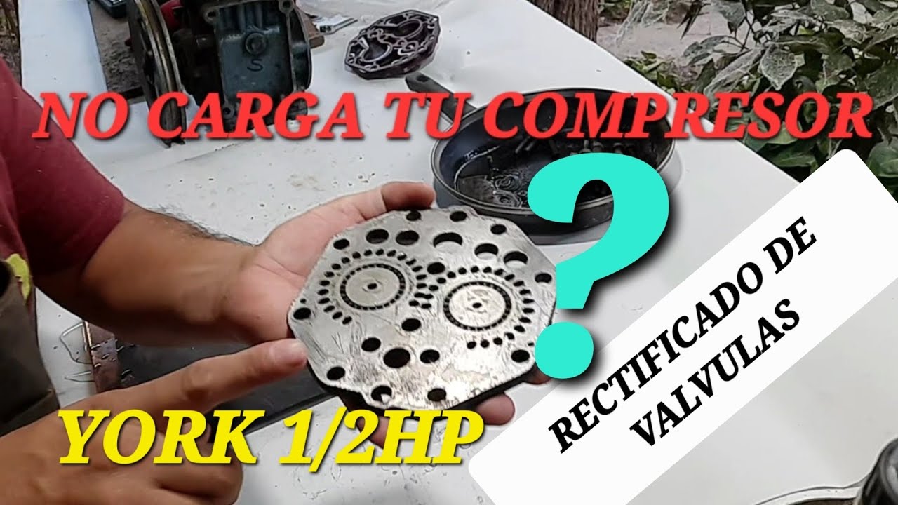 COMO Rectificar VALVULAS  y PLATO de YORK 1/2HP #compressor #hazlotumismo #mecanicas