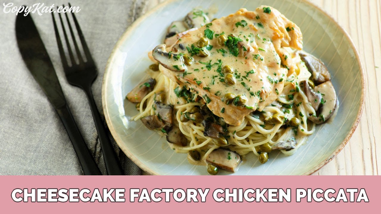 Cheesecake Factory Курица Пикката