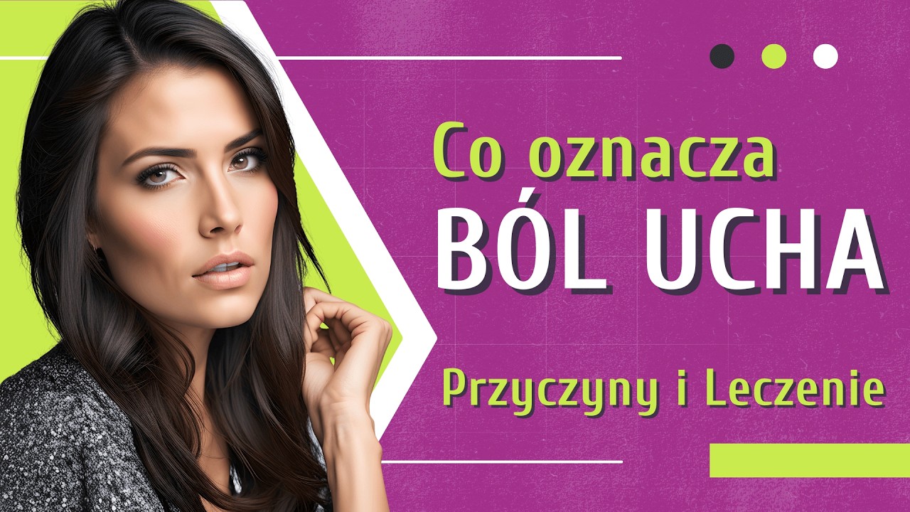 B&Oacute;L UCHA TO NIE ŻART! 😱 Oto Przyczyny i Sposoby Leczenia, Kt&oacute;re Musisz Znać 🛡️ | Medycyna360