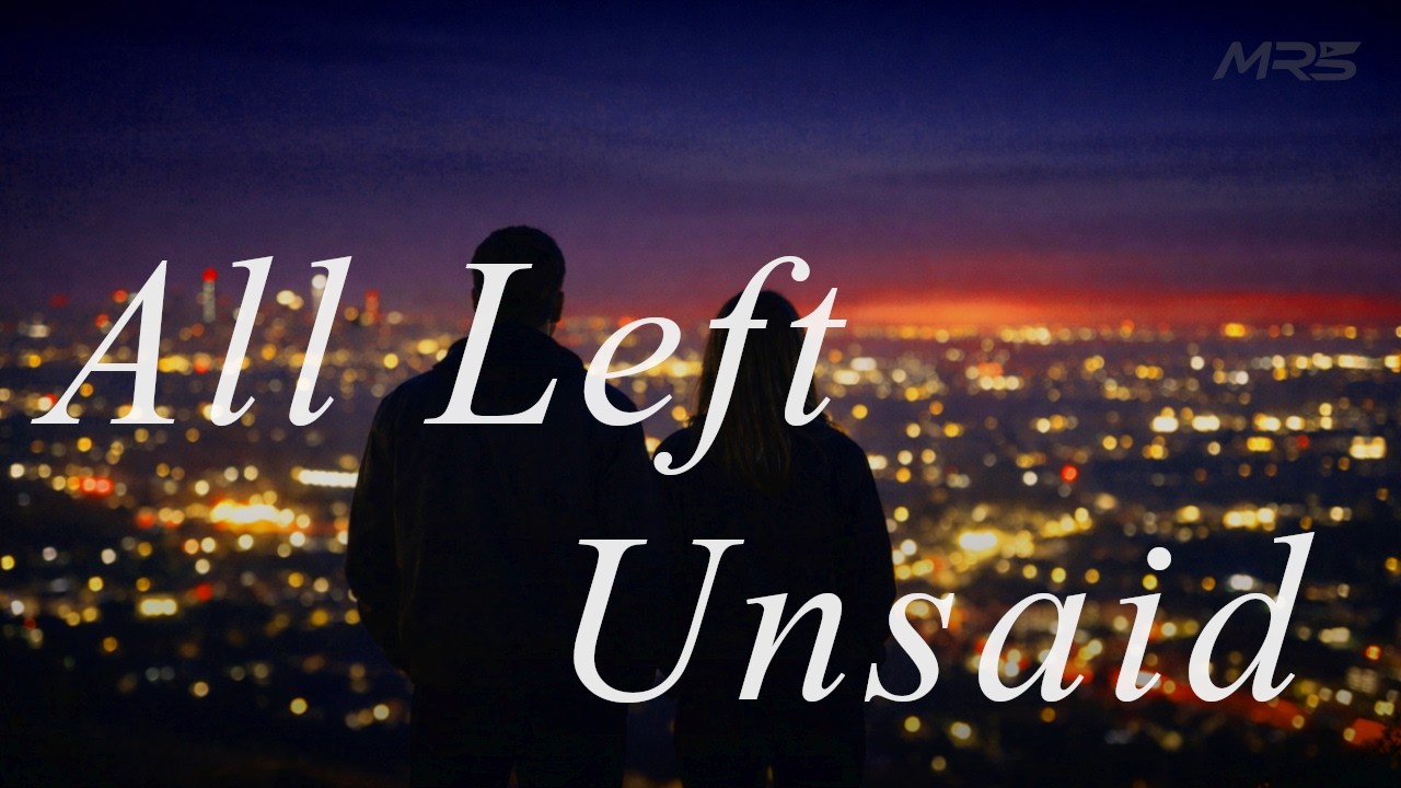 All Left Unsaid – Uplifting Pop Vibes | MRS