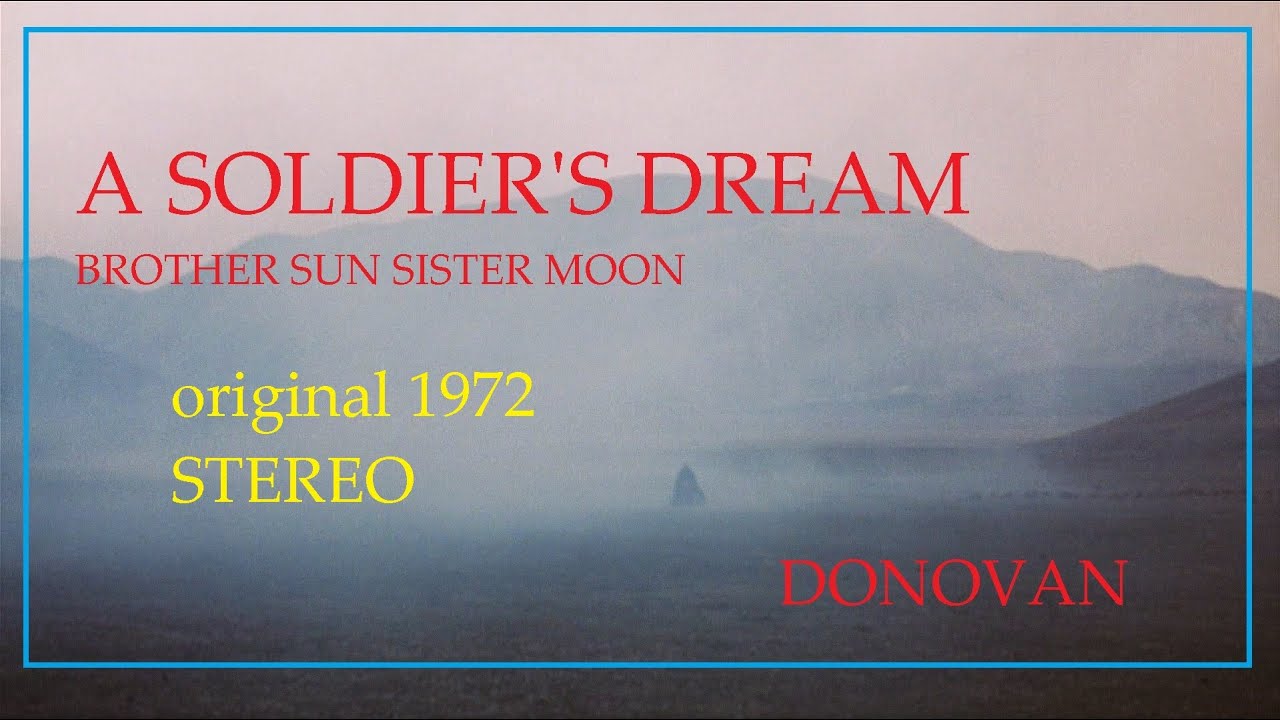 A SOLDIER'S DREAM Donovan 1972 STEREO edit
