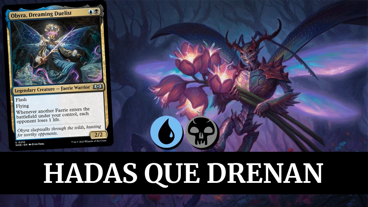 Controla el tempo y baja la vida jugando hadas - Obyra, duelista soñadora | Brawl MTG Arena