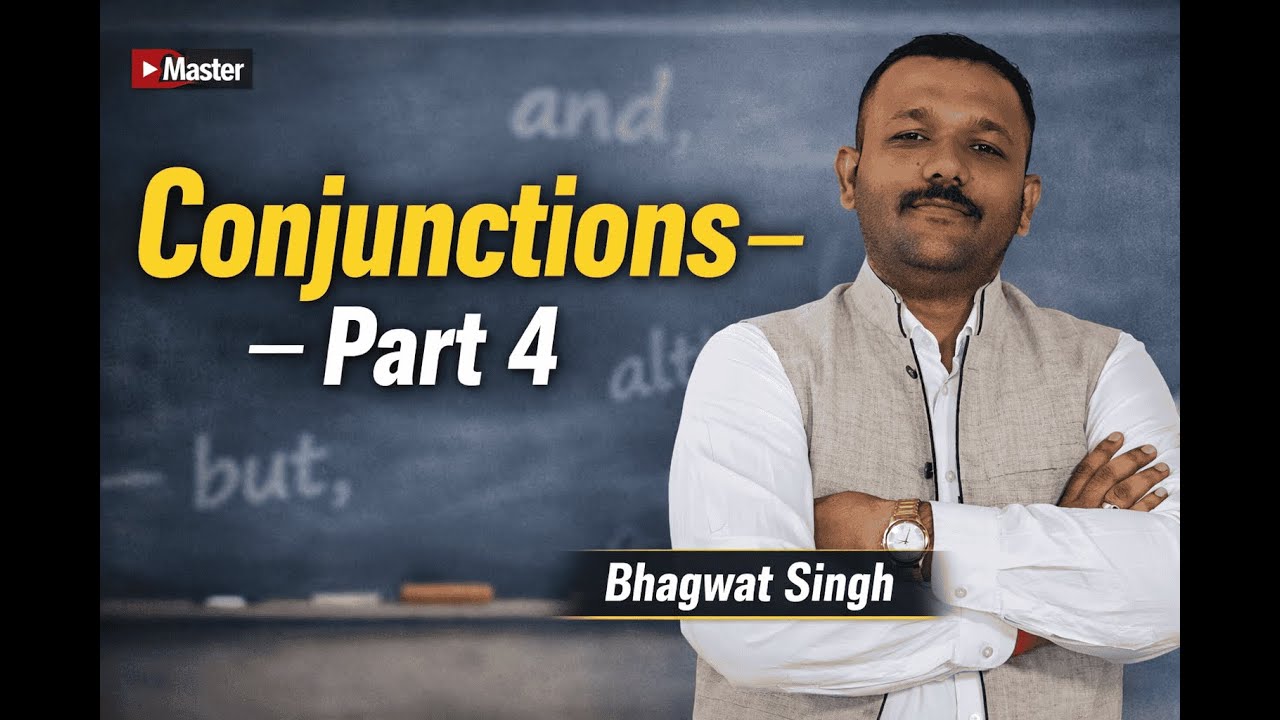 Conjunction Part-4 | English Grammar | MASTER | Bhagwat Singh