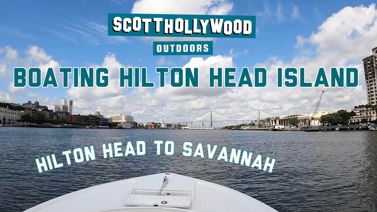 Hilton Head to Savannah Round Trip (Hilton Head Island Boating)