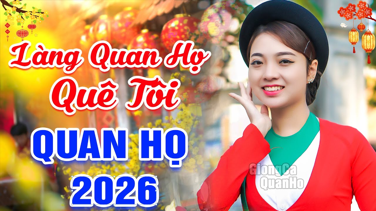 LK 91 Bài Hát Dân Ca Quan Họ Bắc Ninh Đặc Sắc Nhất 2026 ➤TIẾNG HÁT NGỌT NGÀO ➤ CÀNG NGHE CÀNG HAY
