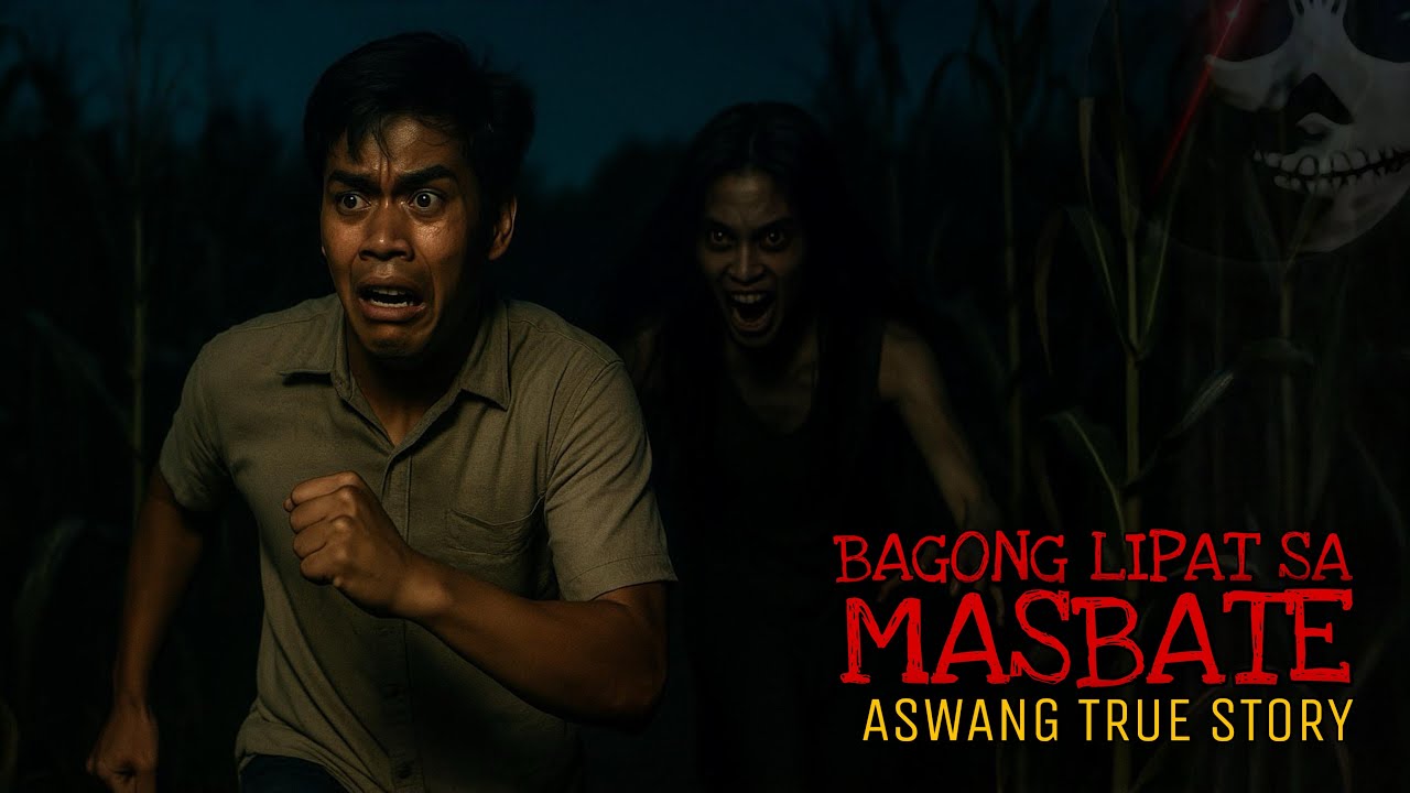 BAGONG LIPAT SA MASBATE | Aswang True Story